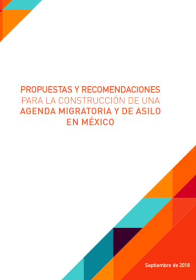 Propuestas y recomendaciones para la construcción de agenda migratoria y de asilo en México