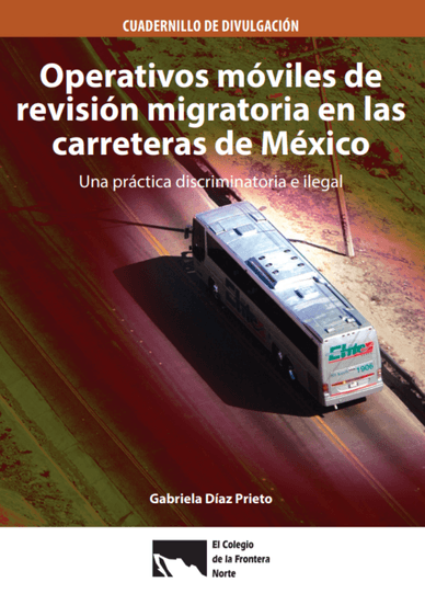 Operativos móviles de revisión migratoria en las carreteras de México