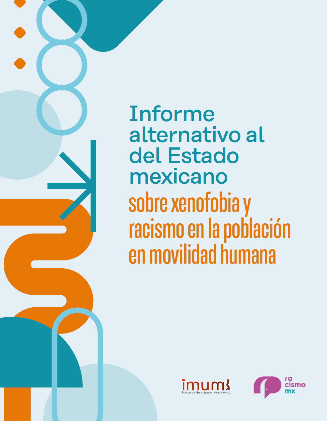 Informe alternativo al del Estado mexicano sobre xenofobia y racismo en la población en movilidad humana